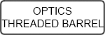 optics cut threaded barrel